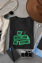 Climate Extinction Activist Demo No Rebellion No Future XR by deichmonster T-shirt